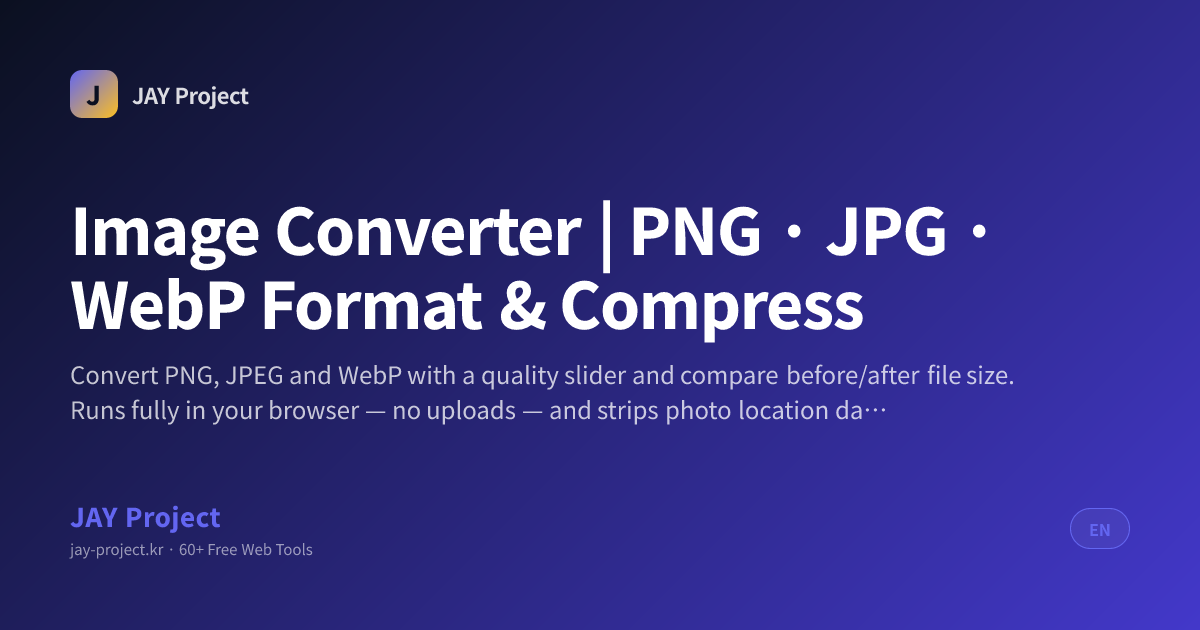 Image Converter | PNG · JPG · WebP Format & Compress | JAY Project